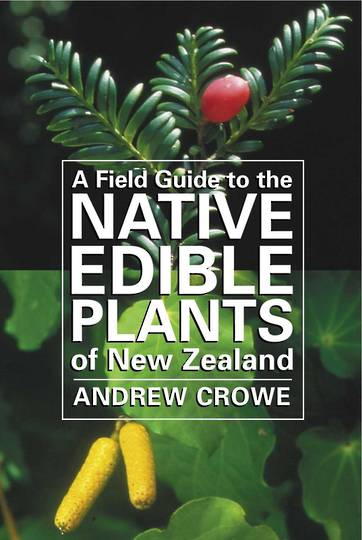 A Field Guide to the Native Edible Plants of New Zealand image 0
